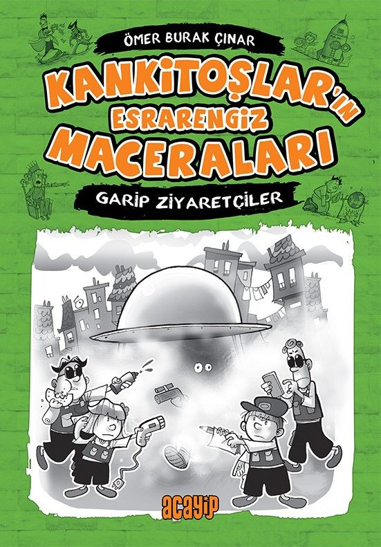 Garip Ziyaretçiler / Kankitoşlar 2